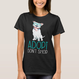 Adopt Dont Shop Pitbull Adoption Gift For Dogs Lov T-Shirt