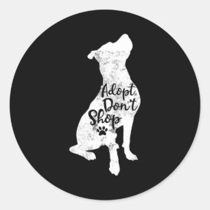 Adopt Don't Shop Rescue Tbull Dog Breed T Bull Mom Classic Round Sticker