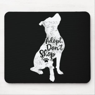 Adopt Don't Shop Rescue Tbull Dog Breed T Bull Mom Mouse Mat