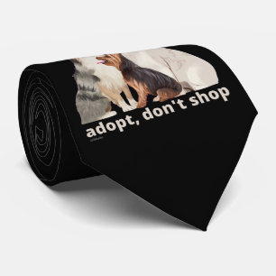 ADOPT, DON'T SHOP save the animals dog rescue      Tie