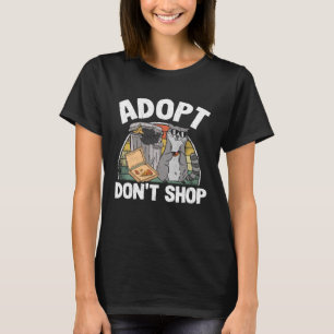 Adopt Don't Shop Trash Garbage Panda Racoon Pullo T-Shirt