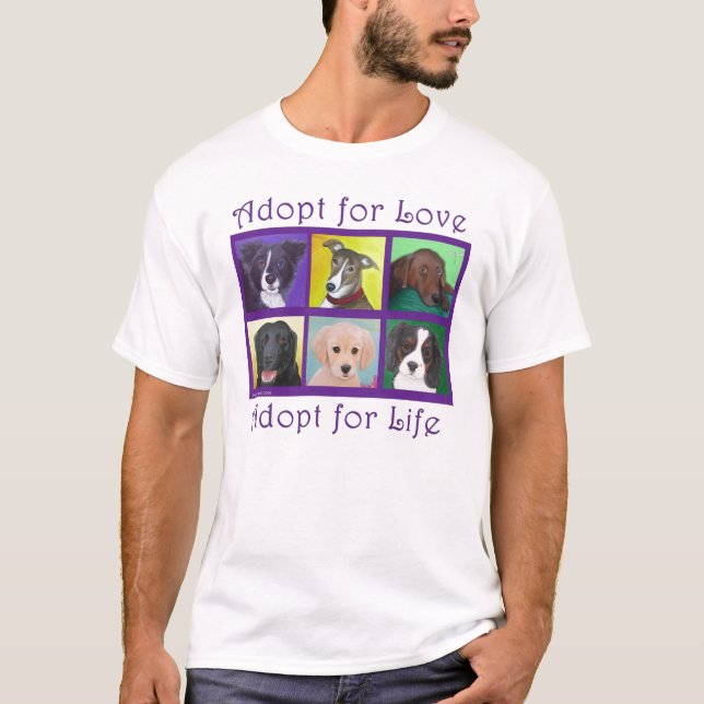 Adopt for Love, Adopt for Life T-Shirt (Front)