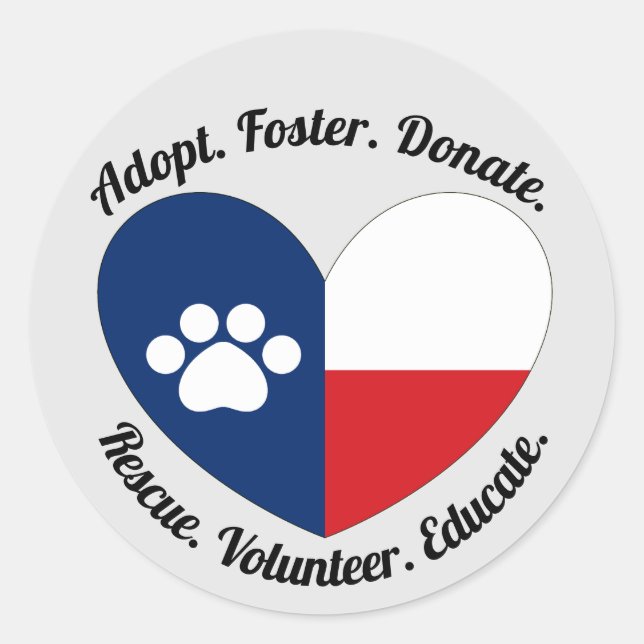 Adopt, Foster, Rescue Cats and Dogs in Texas Classic Round Sticker (Front)