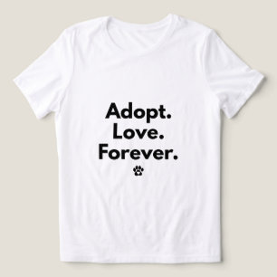 Adopt Love Forever T-Shirt Tri-Blend Shirt