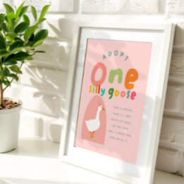 Adopt One Silly Goose Girls 1st Birthday Favour Poster