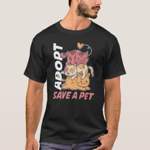 Adopt Save A Pet T-Shirt