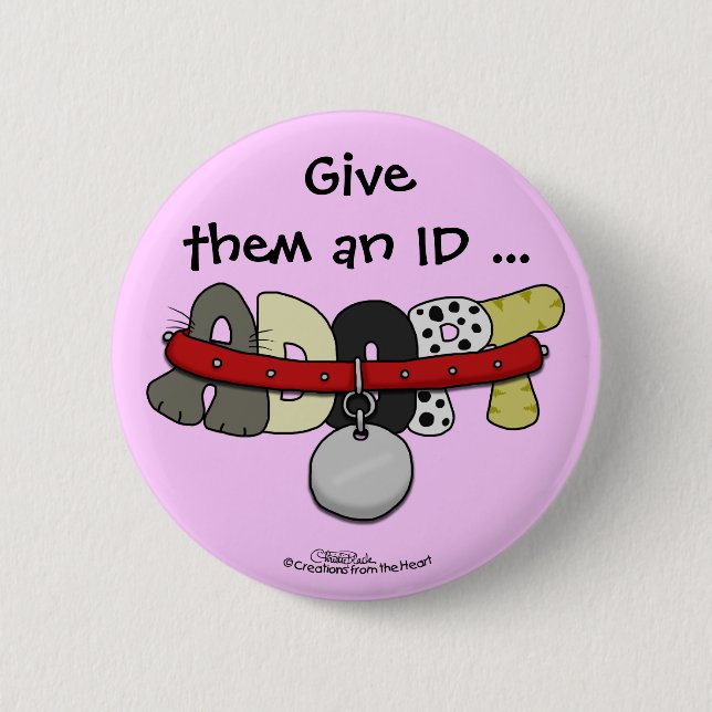 ADOPT with Collar-Give Them an ID 6 Cm Round Badge (Front)