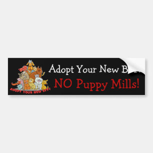 Adopt Your New BFF! NO Puppy Mills! Bumper Sticker