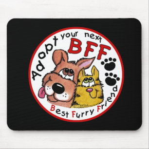 Adopt Your Next BFF Mouse Mat