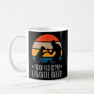 Adopted Is My Favourite Breed Five High For Rescue Coffee Mug