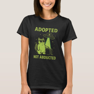 Adopted Not Abducted Funny Green Alien Cat Retro U T-Shirt