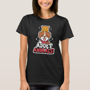Adopting Animals Rescue Cats And Dogs Animal Shelt T-Shirt