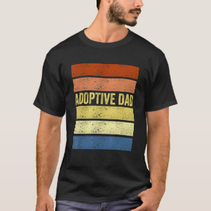 Adoption Announcement Day Dad Family T-Shirt