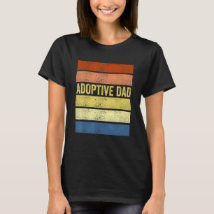 Adoption Announcement Day Dad Family T-Shirt