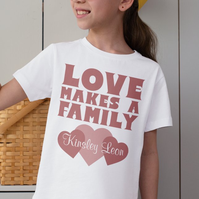 Adoption Hearts "Love Makes A Family" Custom Name T-Shirt ("love makes a family" adoption day t-shirt. Pink with roses and custom name)