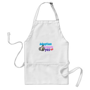 Adoption My Favourite Yes Adoptive Mom Standard Apron