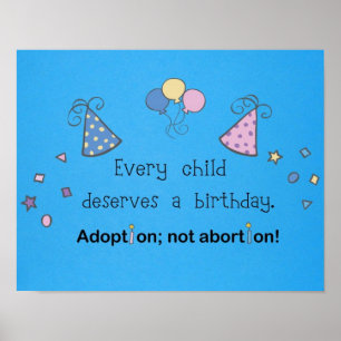 Adoption; not abortion! poster