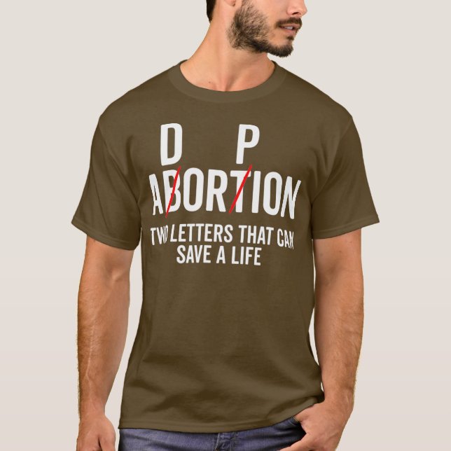 Adoption Not Abortion Two Letters Can Save A T-Shirt (Front)