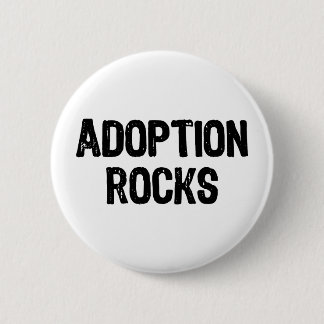 Adoption Rocks 6 Cm Round Badge