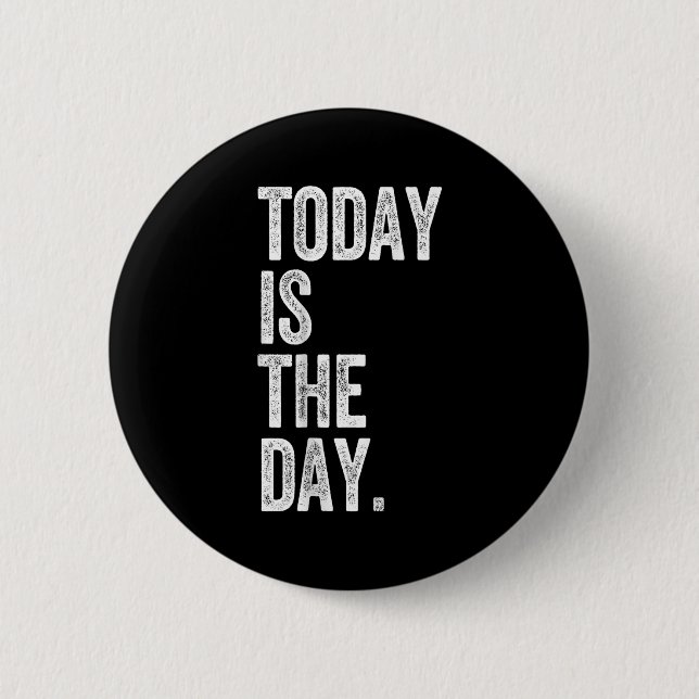 Adoption Shirt Today Is The Day Celebration Gotcha 6 Cm Round Badge (Front)