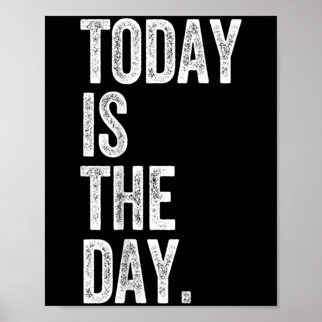 Adoption Shirt Today Is The Day Celebration Gotcha Poster (Front)