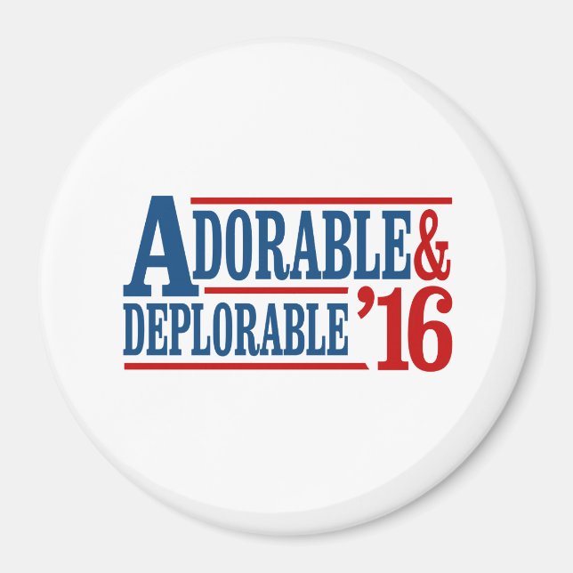 Adorable and Deplorable 2016 - white -- Election 2 Magnet (Front)