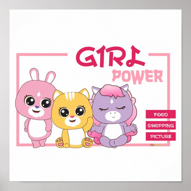 Adorable Animal Frienz Art Print: Girl Power Poster (Front)