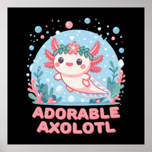 Adorable Axolotl Aquatic Cuteness Poster