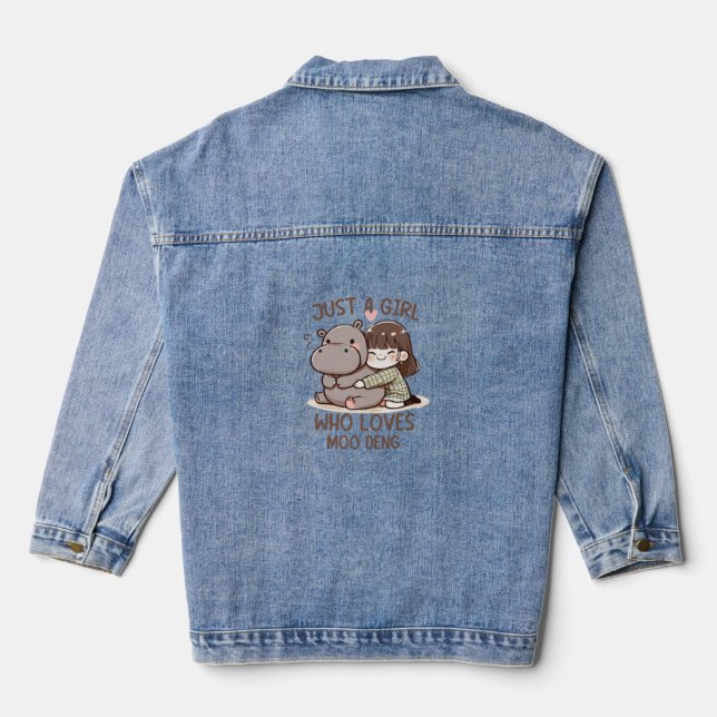 Adorable Baby Hippo, Jus A Girl Who Loves Moo Deng Denim Jacket (Back)