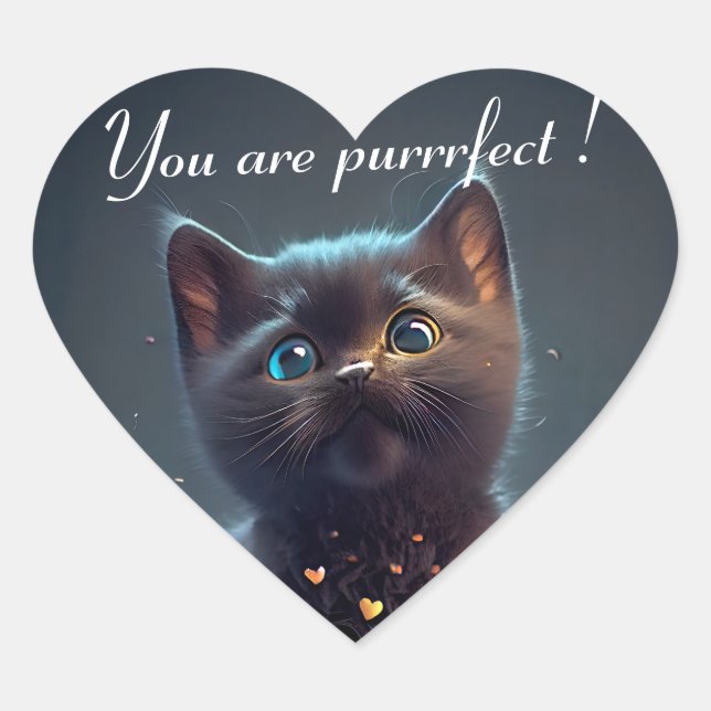Adorable Black Kitten: You are purrrfect! Heart Sticker (Front)