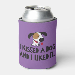 Adorable Colourful I Kissed a Dog and I Liked It Can Cooler