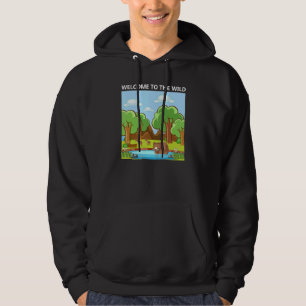 Adorable Cute Welcome to the Wild Nature Hoodie