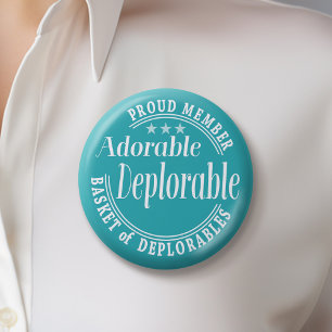 Adorable Deplorable for Donald Trump Proud Member 6 Cm Round Badge