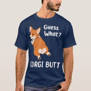 Adorable Dog Lovers s Guess What Corgi Butt T-Shirt