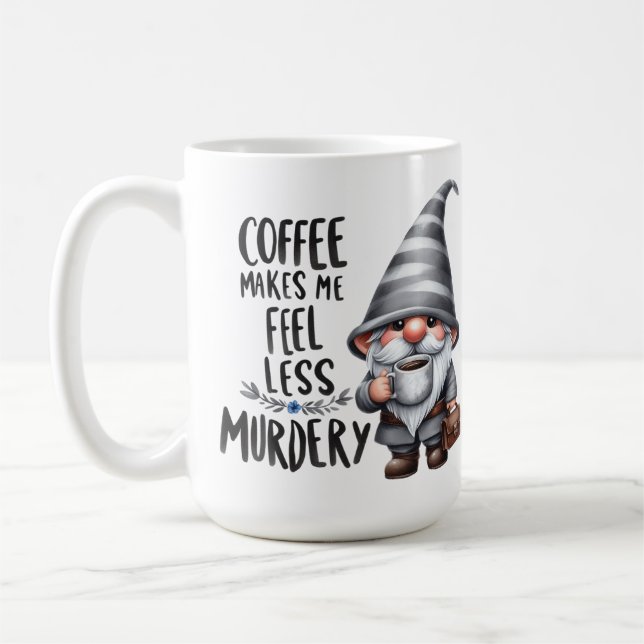 ADORABLE GRAY GNOME CUTE COFFEE SAYING MUG (Left)