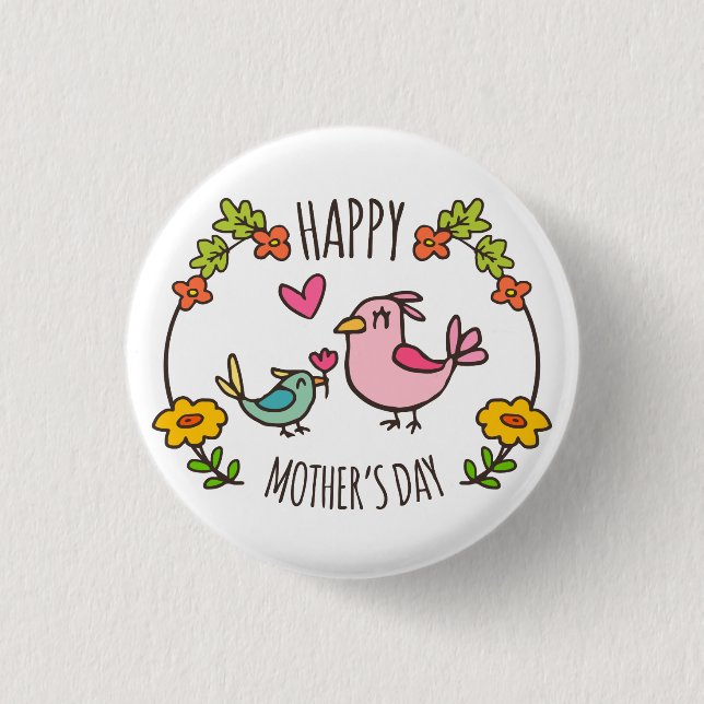 Adorable Happy Mother's Day Pin Button (Front)