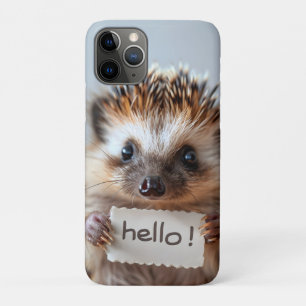 Adorable Hedgehog Holding "Hello!" Sign iPhone 11 Pro Case