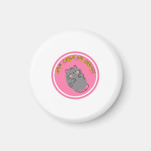 Adorable Lazy Cat "Too Cute To Move" Design Magnet