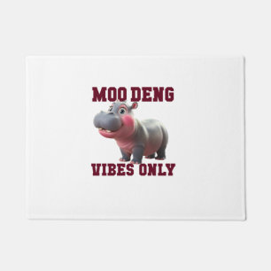Adorable MOO DENG VIBES ONLY Good Baby Hippo Vibe Doormat