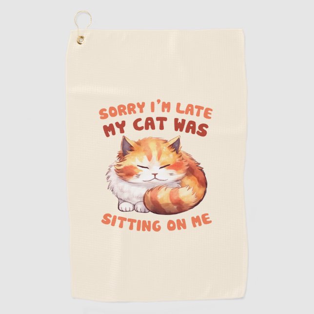 Adorable Orange Tabby Cat- Sorry I'm Late Golf Towel (Front)