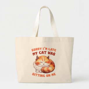 Adorable Orange Tabby Cat- Sorry I'm Late Large Tote Bag