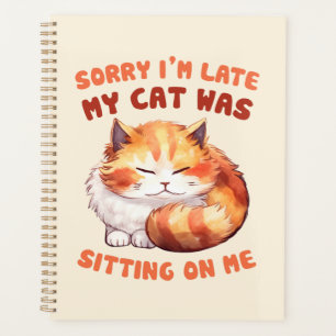 Adorable Orange Tabby Cat- Sorry I'm Late Planner