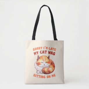 Adorable Orange Tabby Cat- Sorry I'm Late Tote Bag