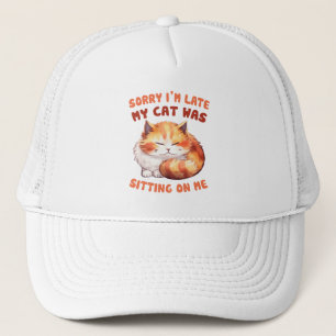 Adorable Orange Tabby Cat- Sorry I'm Late Trucker Hat