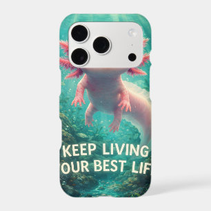 Adorable Pink Axolotl with Motivational "Best Life
