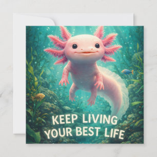 Adorable Pink Axolotl with Motivational "Best Life Holiday Card