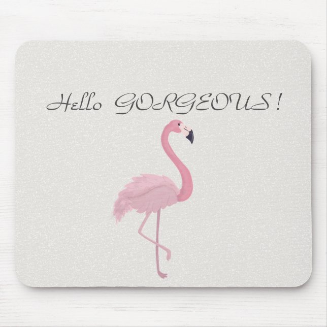 Adorable Pink Flamingo - Hello Gorgeous Mouse Mat (Front)