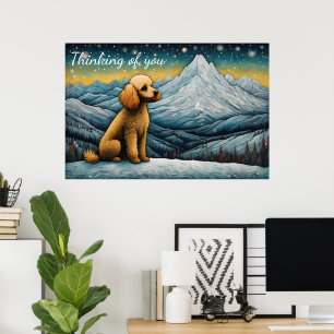 Adorable Poodle Snowy Mountain Thinking Of You Poster