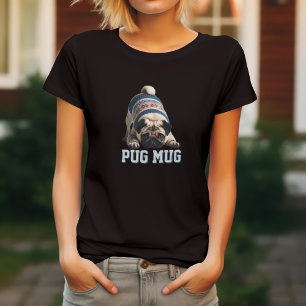 Adorable Pug - What a Mug! T-Shirt