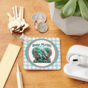 Adorable "Say Krill" Whale Family Portrait Key Ring